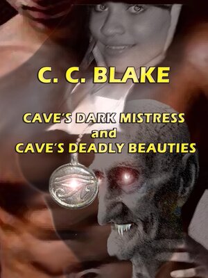 cover image of Cave's Dark Mistress and Cave's Deadly Beauties